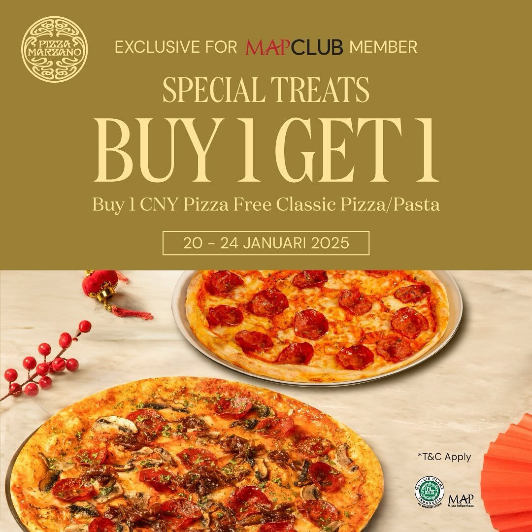 Promo Pizza Marzano Special Treat Buy 1 Get 1 FREE Untuk Member MAPClub - Image 2