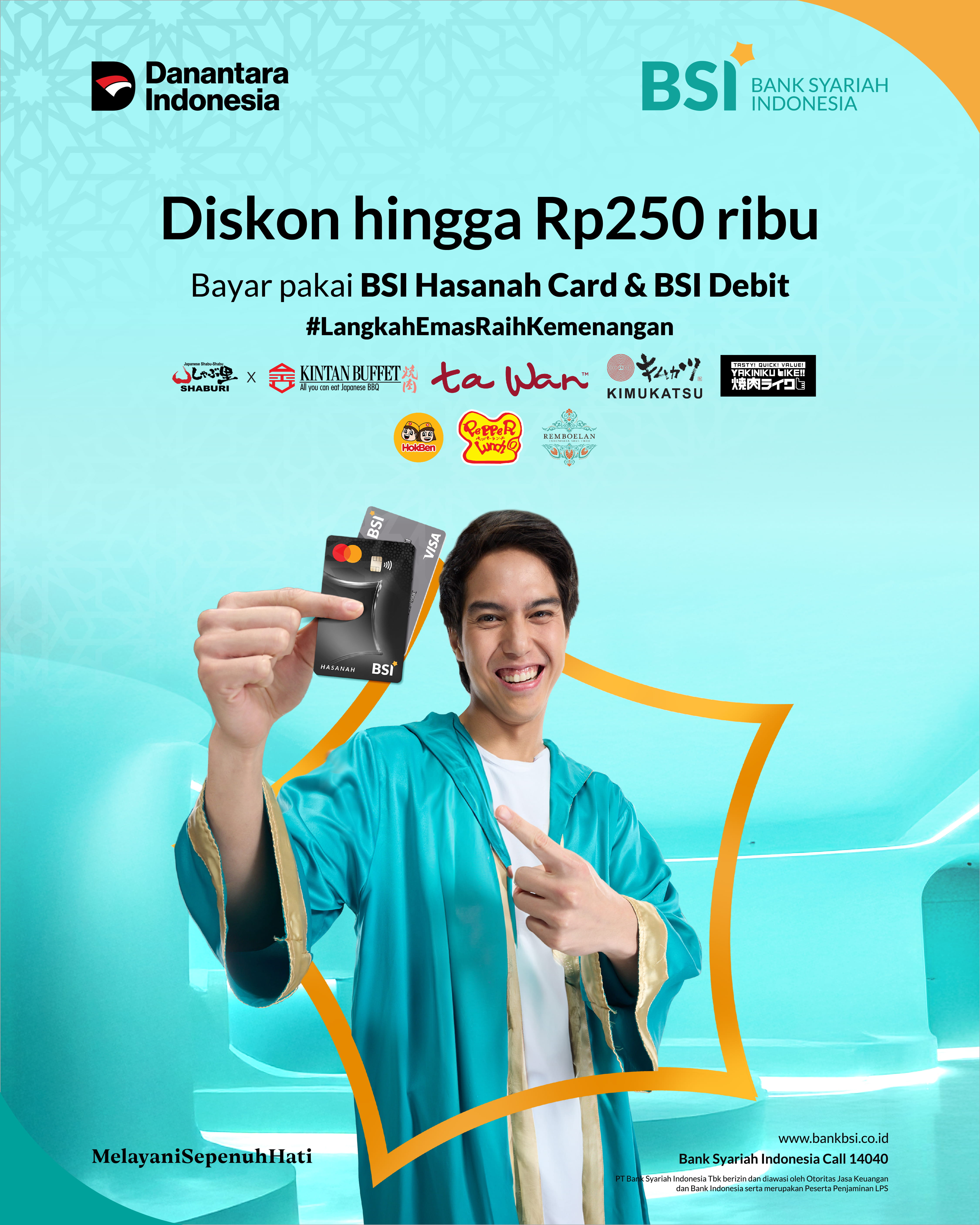 Makan kenyang di Resto pilihan langsung diskon 250 ribu pake BSI Hasanah Card dan BSI Debit