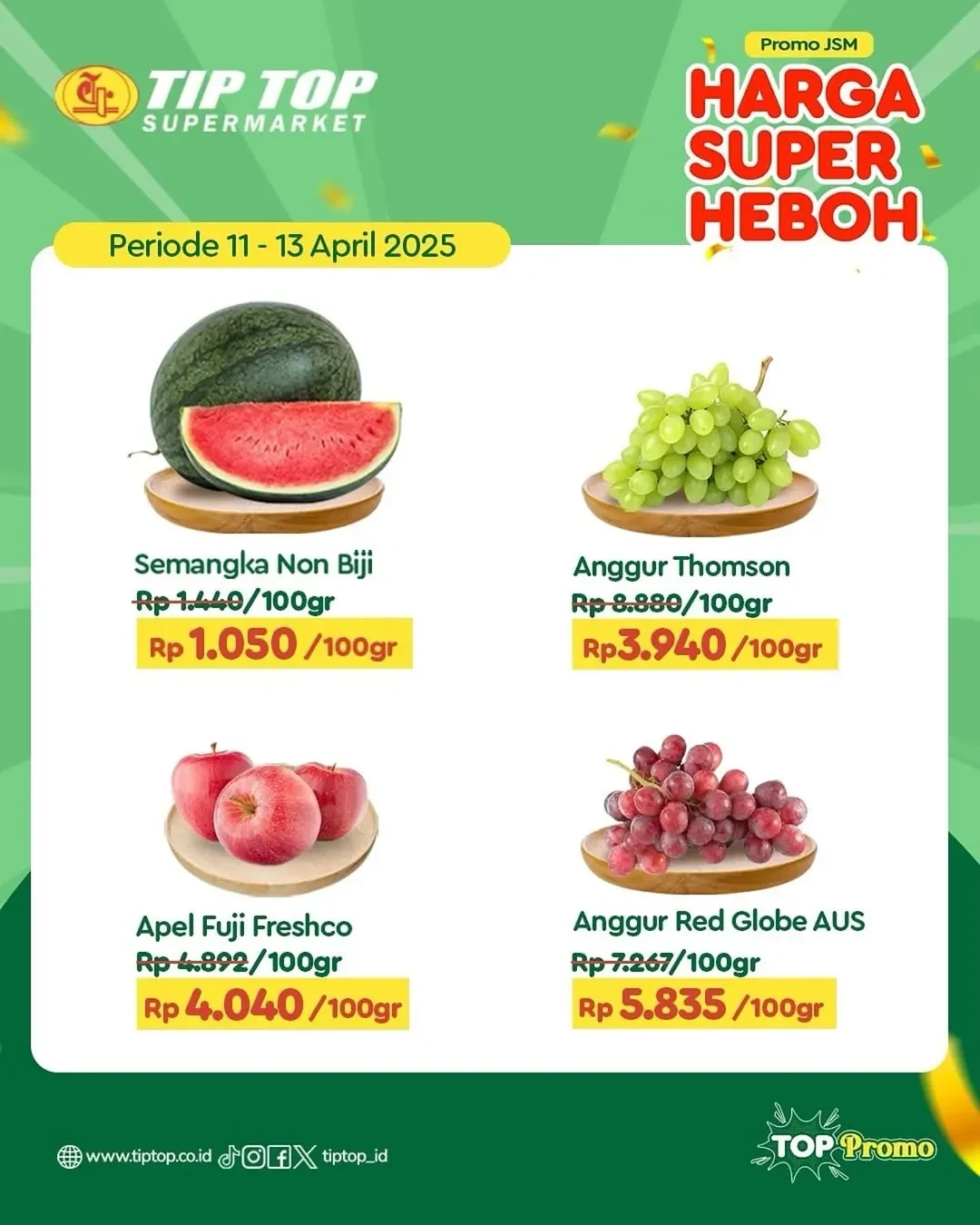 Promo Tip Top JSM Harga Super Heboh Periode `11 - 13 April 2025 - Image 7