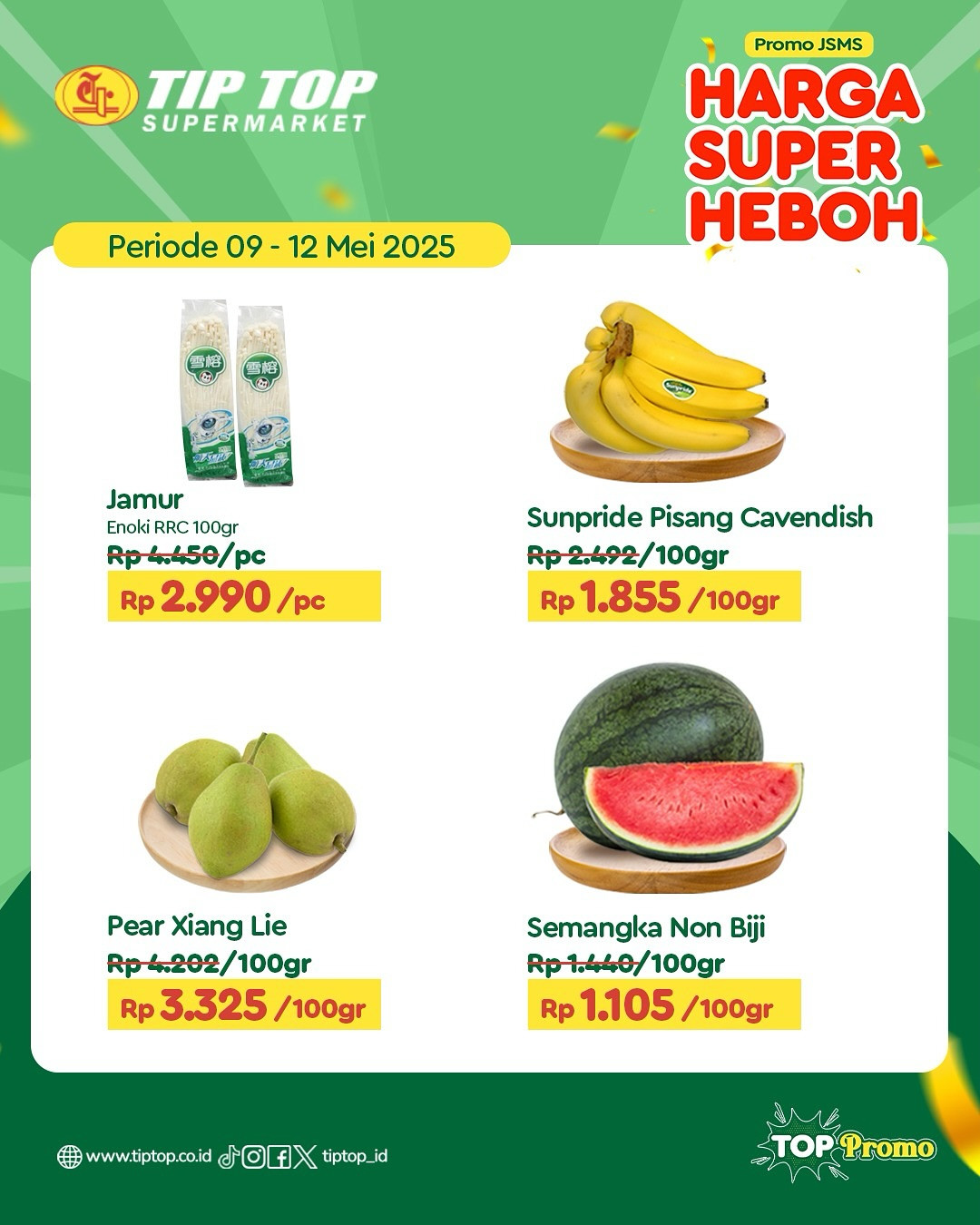 Promo Tip Top JSM Harga Super Heboh Periode `9 - 12 Mei 2025 - Image 4