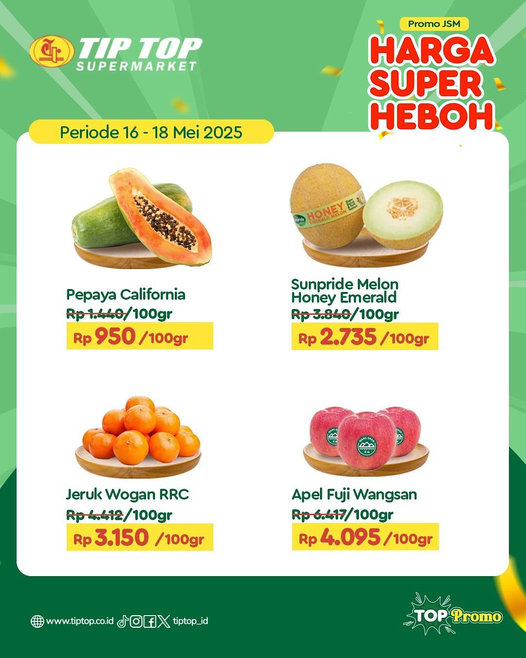 Promo Tip Top JSM Harga Super Heboh Periode `16 - 18 Mei 2025