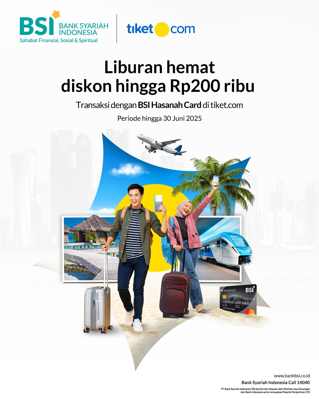 Promo BSI Hasanah Card x tiket.com, diskon hingga   Rp 200K  s/d 30 Juni 2025 - Image 2