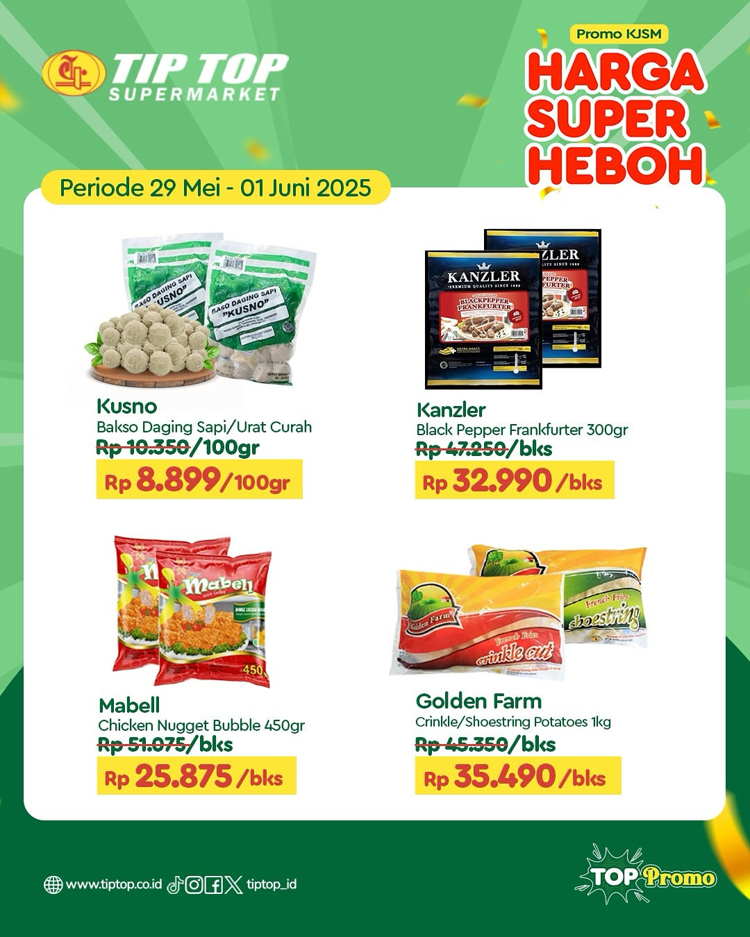 Promo Tip Top JSM Harga Super Heboh Periode `30 Mei - 1 Juni 2025 - Image 7
