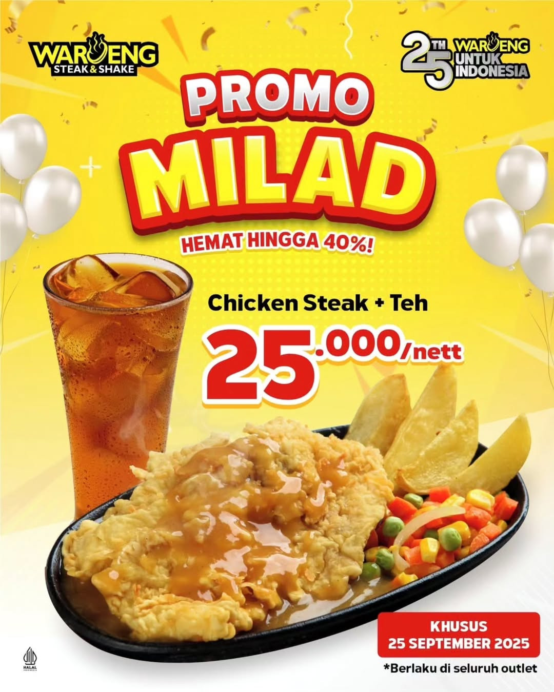 Promo Waroeng Steak & Shake Milad Chicken Steak + Teh Rp 25.000 Nett