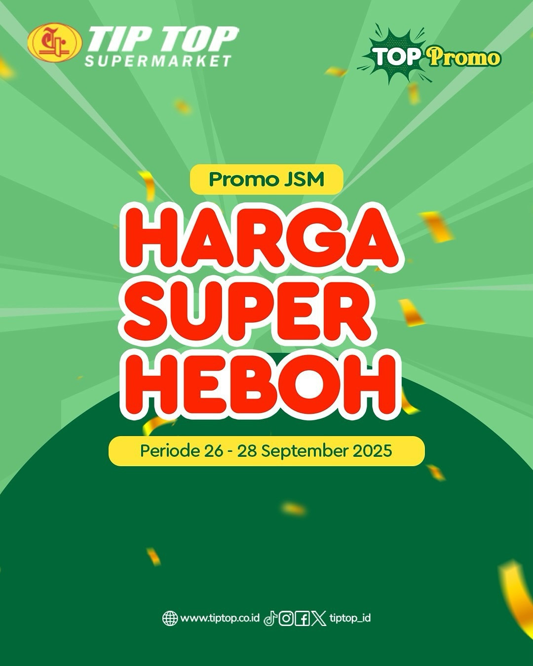 Promo Tip Top JSM Harga Super Heboh Periode 26 - 28 September 2025