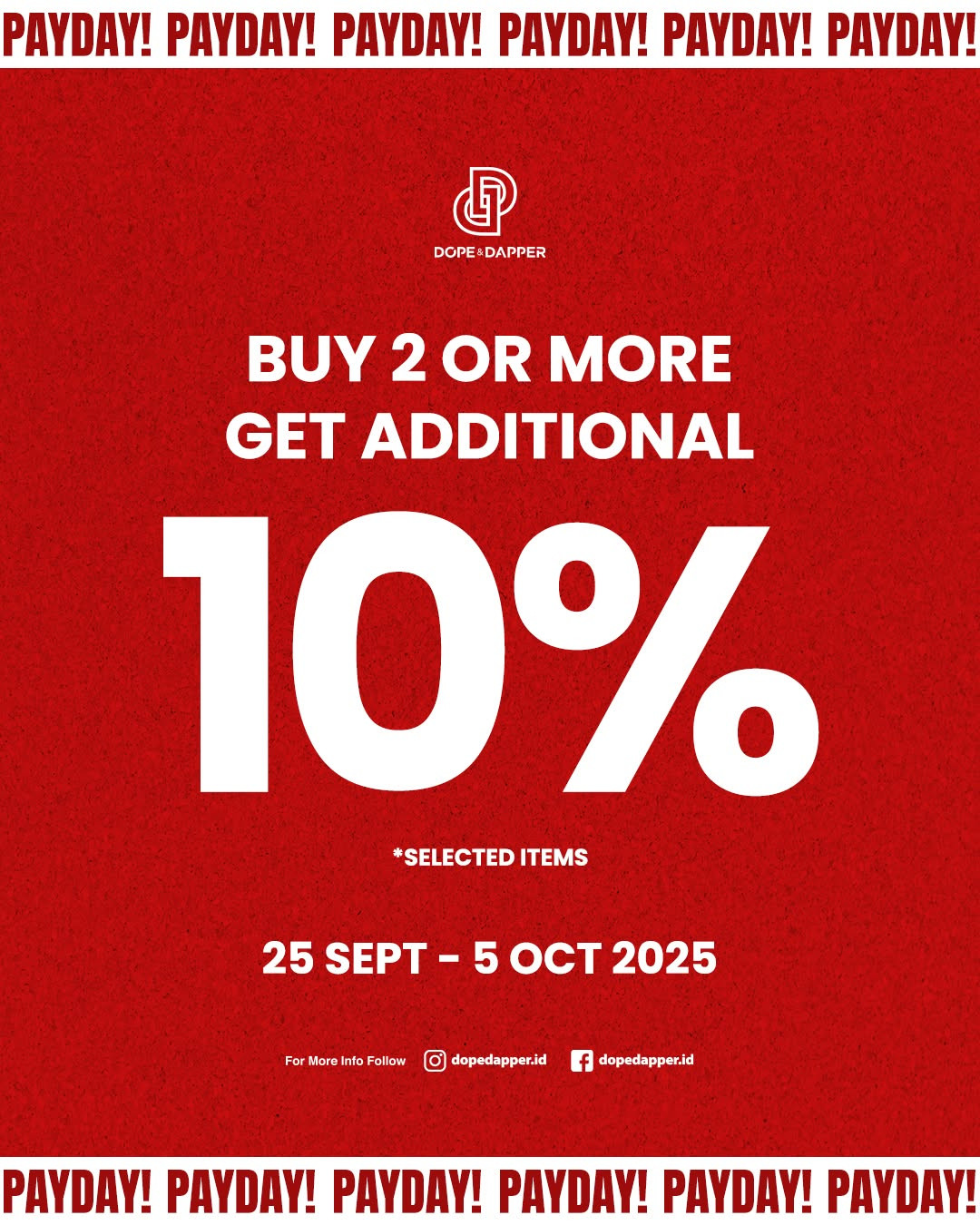 Promo Dope & Dapper Beli Minimal Diskon Dapat Tambahan Diskon 10% - Image 2